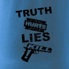 Truth Hurts lies kill