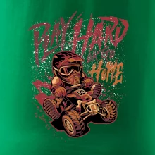 Play Hard or Go Home