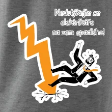 Nedotýkejte se elektrikáře na zem spadlého