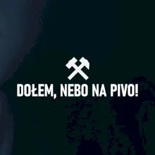DOŁEM, NEBO NA PIVO!﻿