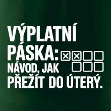 VÝPLATNÍ PÁSKA: Návod, jak přežít do úterý