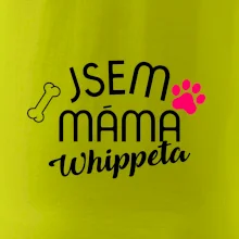 Jsem máma Whippeta