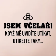 Jsem včelař, utíkejte taky