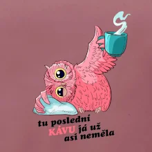 Tu poslední kávu já už asi neměla