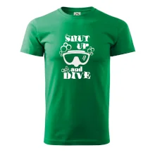 Shut up and dive