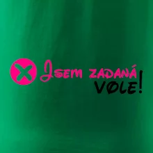 Jsem zadaná! Vole! Jsem zadaná! Vole!