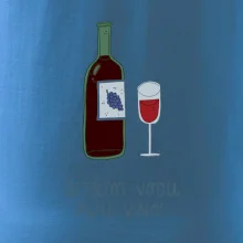 Šetřím vodu piju víno (studio-arte.cz)