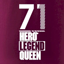 Hero, Legend, Queen 1971