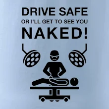 Jezdi bezpečně nebo tě uvidím nahého  (Hana-creative)