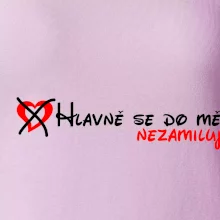 Hlavně se do mě nezamiluj Hlavně se do mě nezamiluj