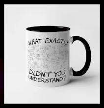 What exactly didnt you understand - physics What exactly didnt you understand - physics