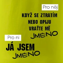 Když se ztratím vraťte mě / Já jsem