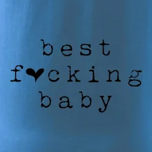 Best fucking baby