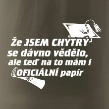 Že jsem chytrý se dávno vědělo
