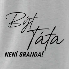 Být táta není sranda