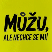 Můžu, ale nechce se mi