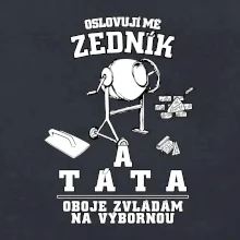 Oslovuji mě zedník a táta