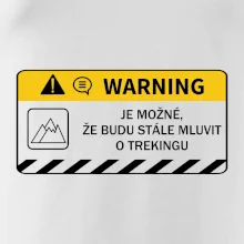 Warning - Je možné, že budu  mluvit o trekingu