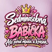 Sedminásobná babička Ale pořád mladá a krásná