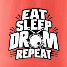 Eat sleep drum repeat - minimalistický bubenický slogan