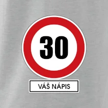 Dopravní značka - rychlost 30 - váš nápis