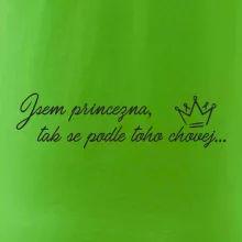 Jsem princezna, tak se podle toho chovej Jsem princezna, tak se podle toho chovej