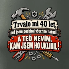 Trvalo mi 40 let, než jsem posbíral všechno nářadí
