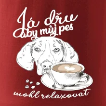 Jezevčík - Já dřu, aby můj pes mohl relaxovat