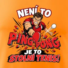 Není to ping pong, je to stolní tenis!