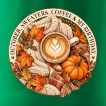 October sweaters coffee my birthday podzimní káva a svetr