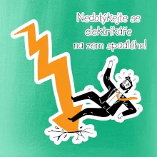 Nedotýkejte se elektrikáře na zem spadlého