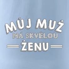 Můj muž má skvělou ženu