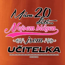 Mám 20 dětí, jsem učitelka