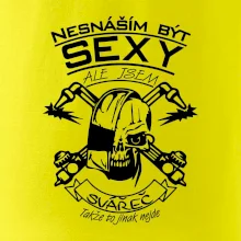 Nesnáším být sexy - svářeč