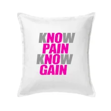 Know Pain, Know Gain