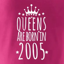 Queens are born in 2005