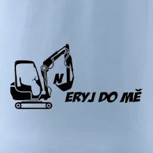 Neryj do mě