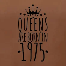 Queens are born in 1975