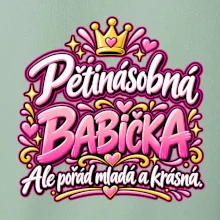 Pětinásobná babička Ale pořád mladá a krásná