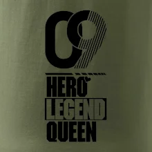 Hero, Legend, queen 2009