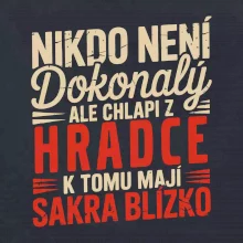 Nikdo není dokonalý ale chlapi z Hradce k tomu mají sakra blízko