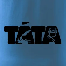 Táta nápis - svářeč