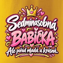 Sedminásobná babička Ale pořád mladá a krásná