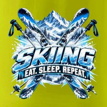 Sjezdové lyže v horách eat sleep repeat