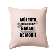 Můj táta mi dal do ruky nářadí