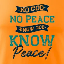 No God no peace, know god know peace