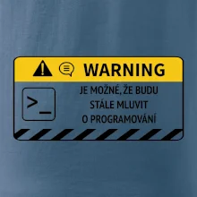 Warning - Je možné, že budu  mluvit o programování