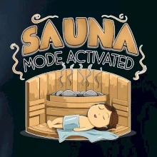 Sauna mode activated