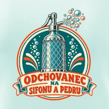 Odchovanec na sifonu a pedru