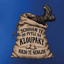Schovám tě do pytle na kloupáky